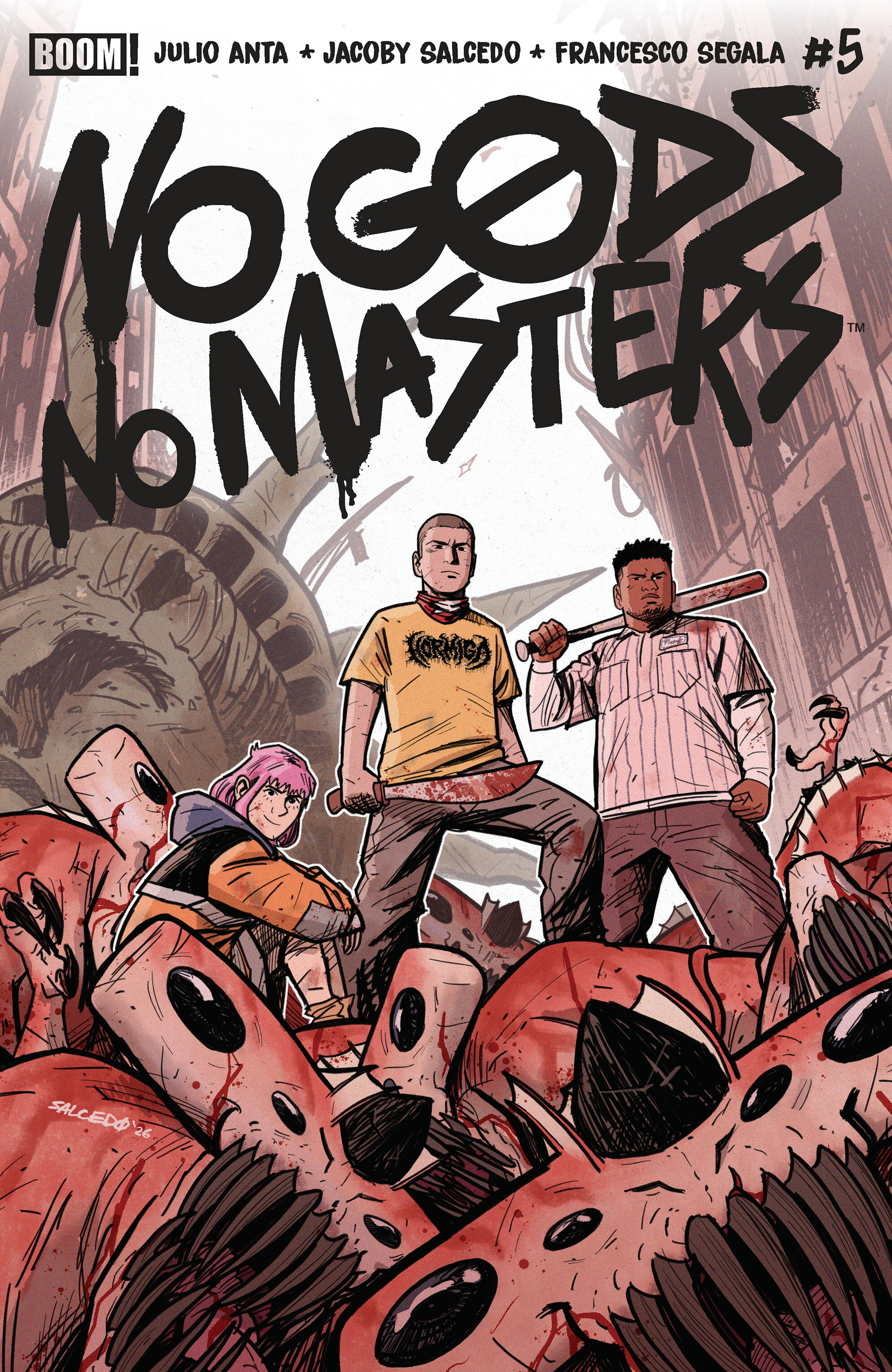 No Gods, No Masters #5 A Main (Dressed, Salcedo)