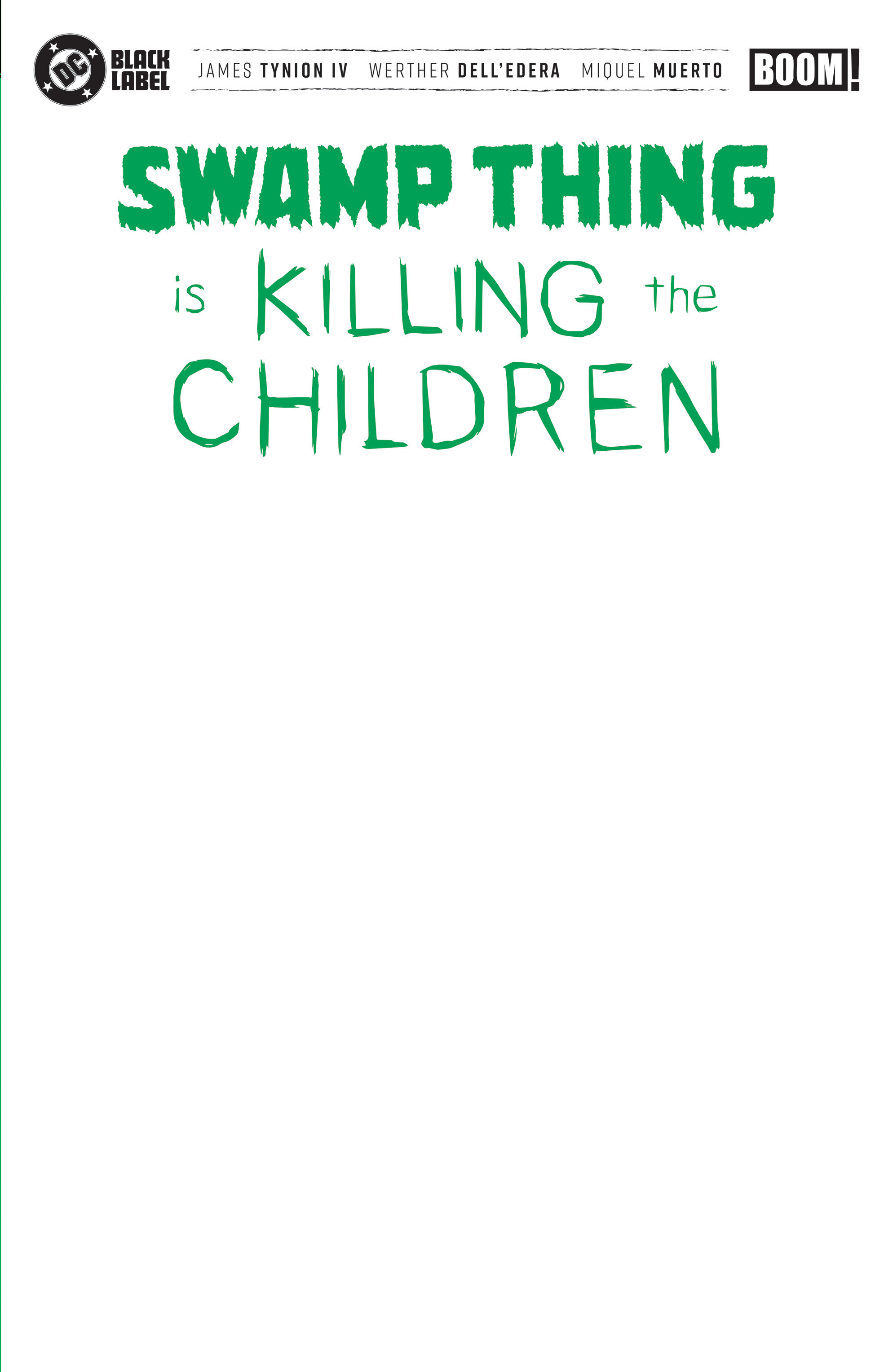 Swamp Thing is Killing the Children #1 G Blank Sketch Variant