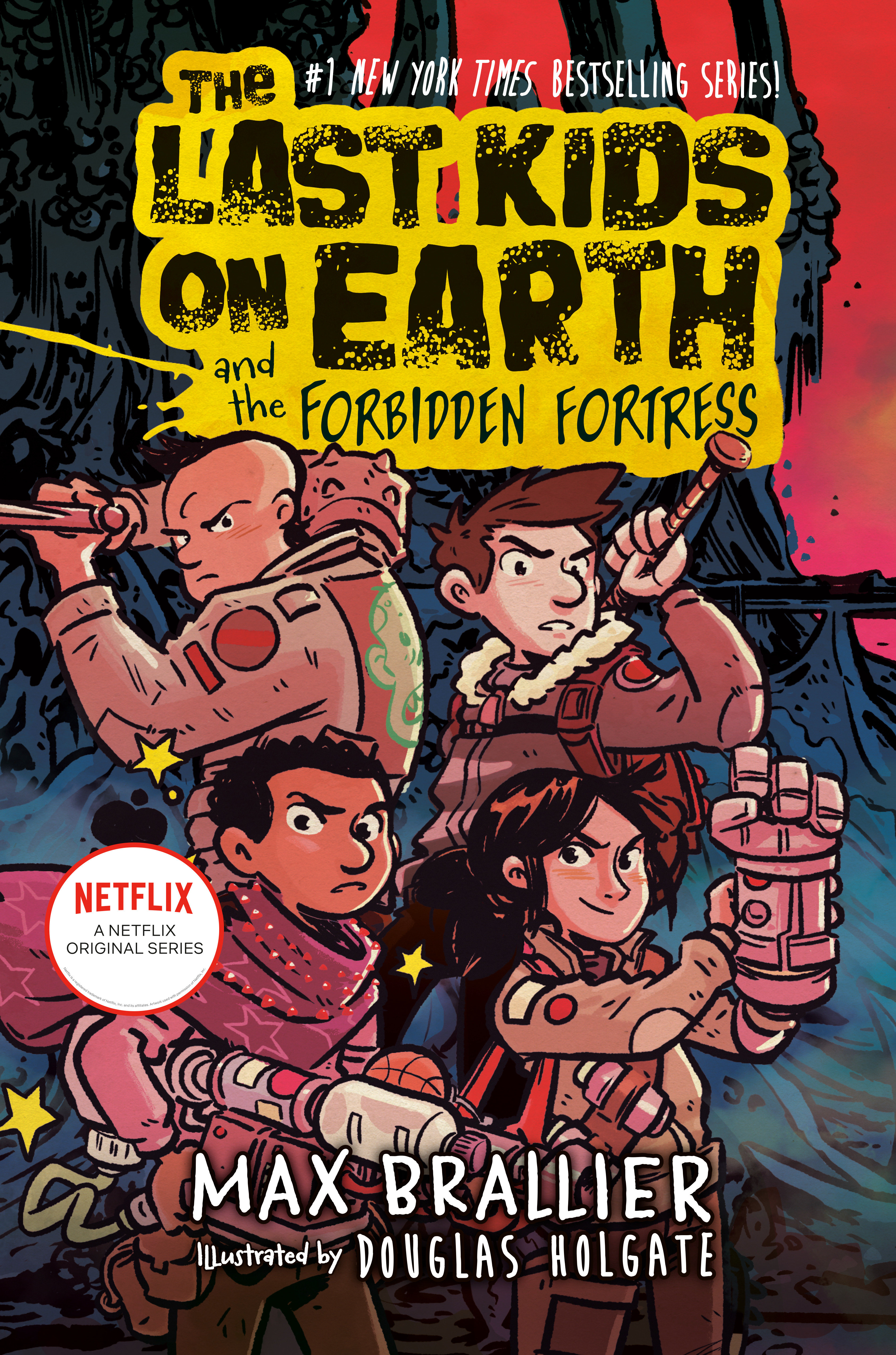 The Last Kids on Earth and the Forbidden Fortress - The Last Kids