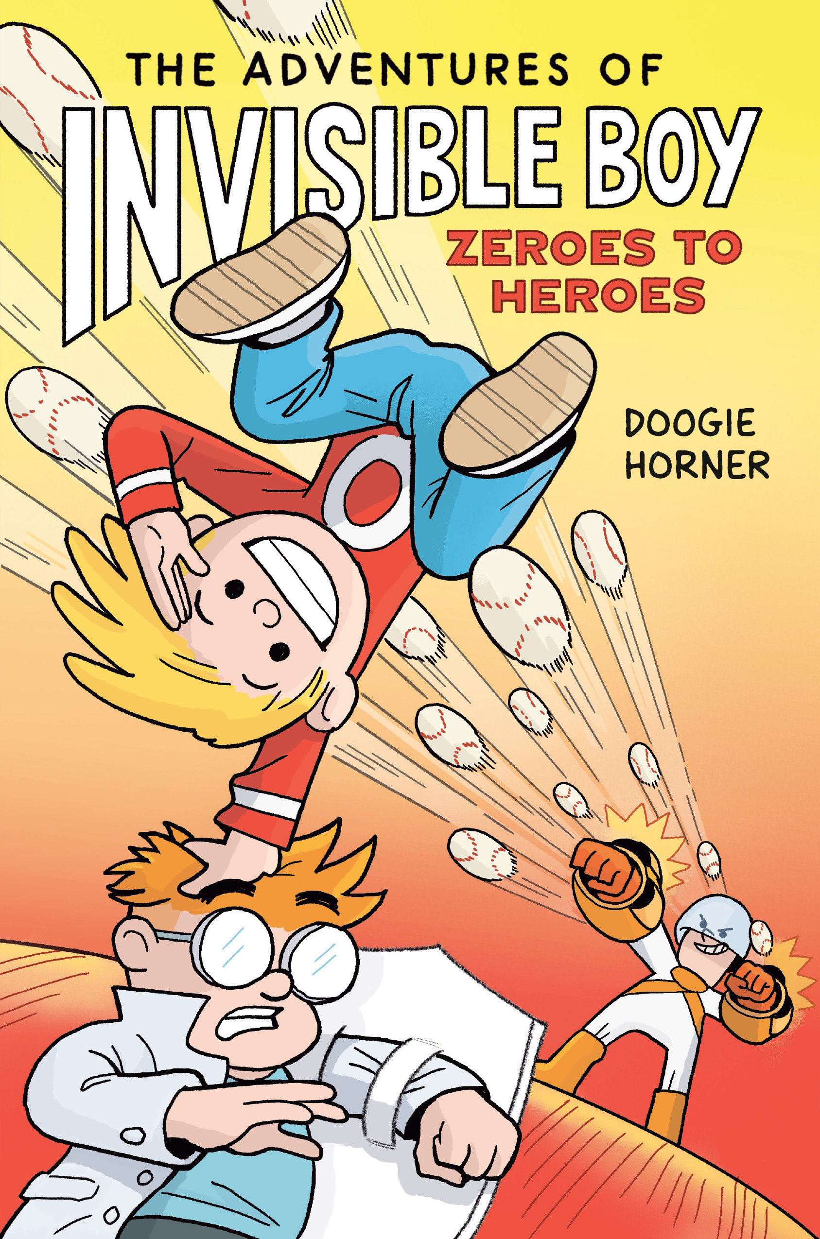 The Adventures Of Invisible Boy: Zeroes To Heroes: A Graphic Novel