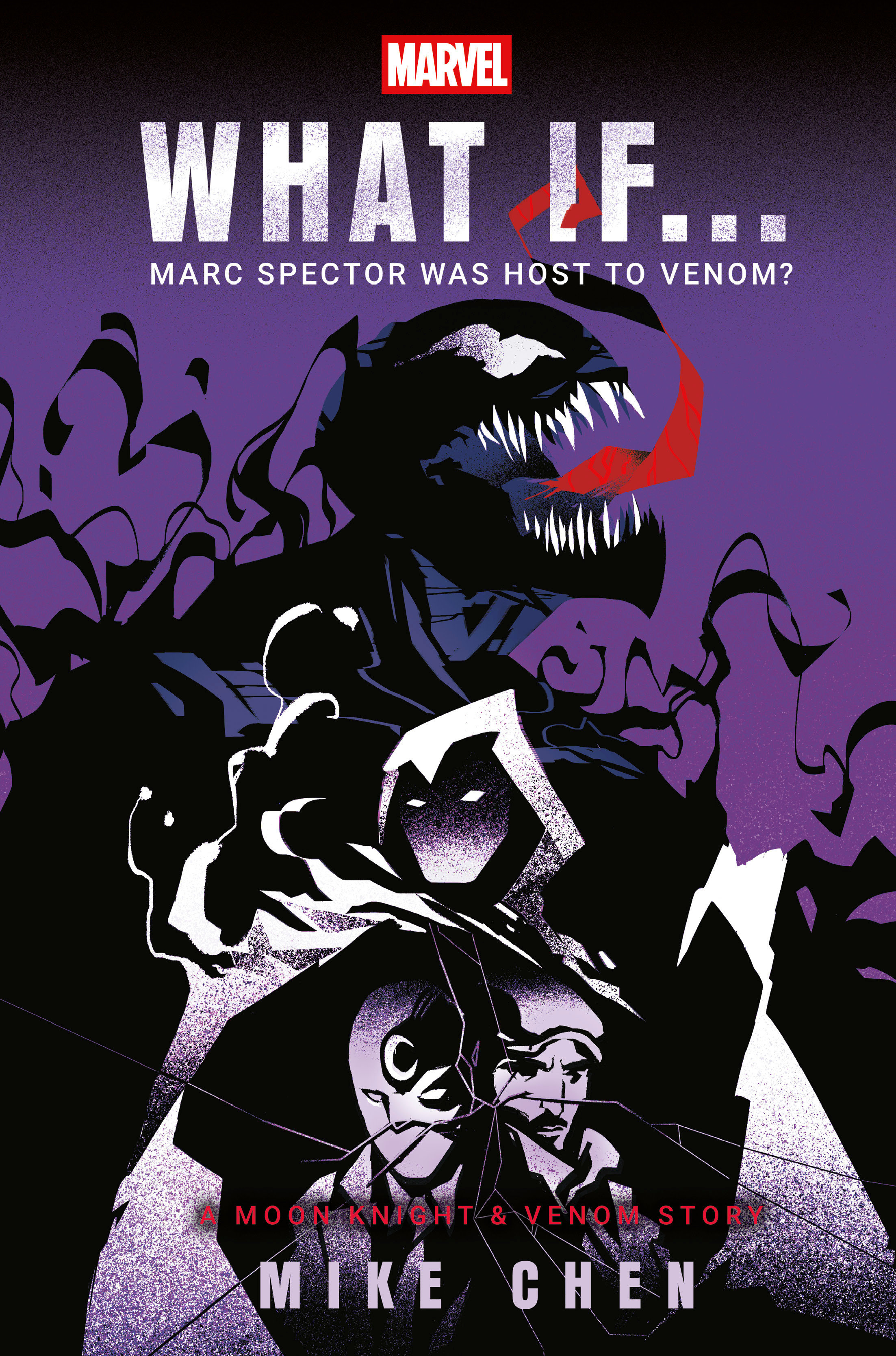 Marvel: What If . . . Marc Spector Was Host to Venom? (A Moon Knight & Venom Story)