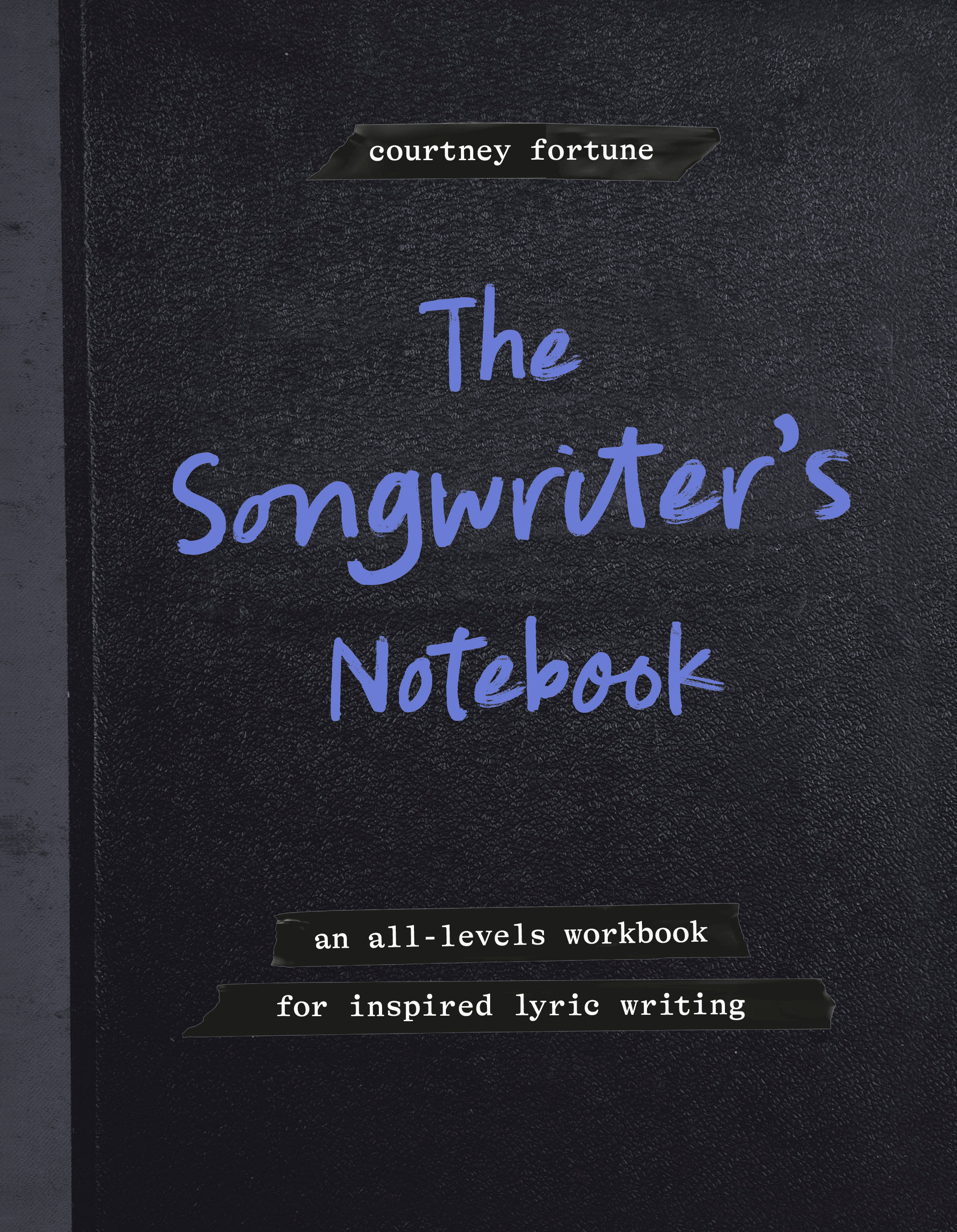 The Songwriter's Notebook
