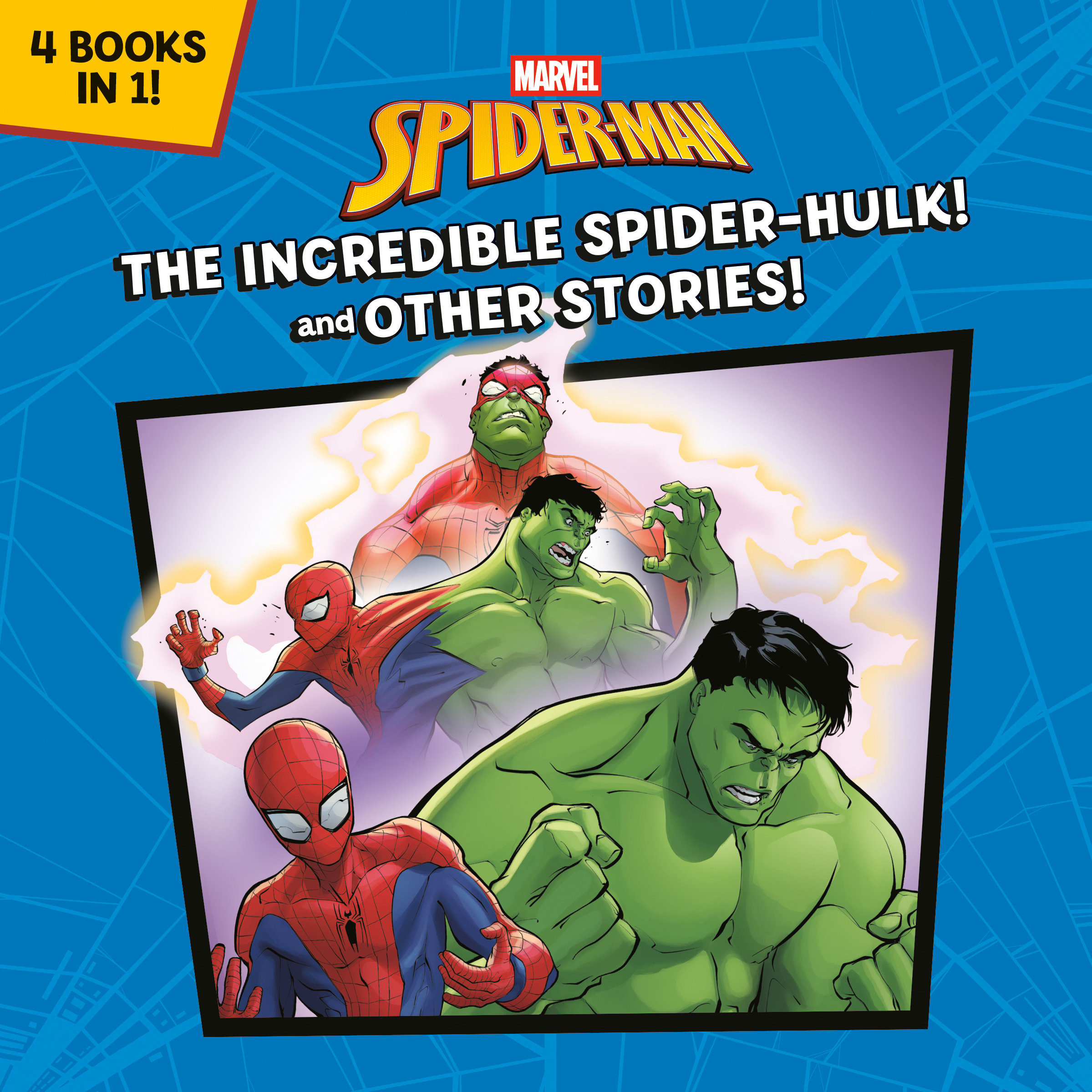 The Incredible Spider Hulk! And Other Stories! (Marvel Spider-Man)