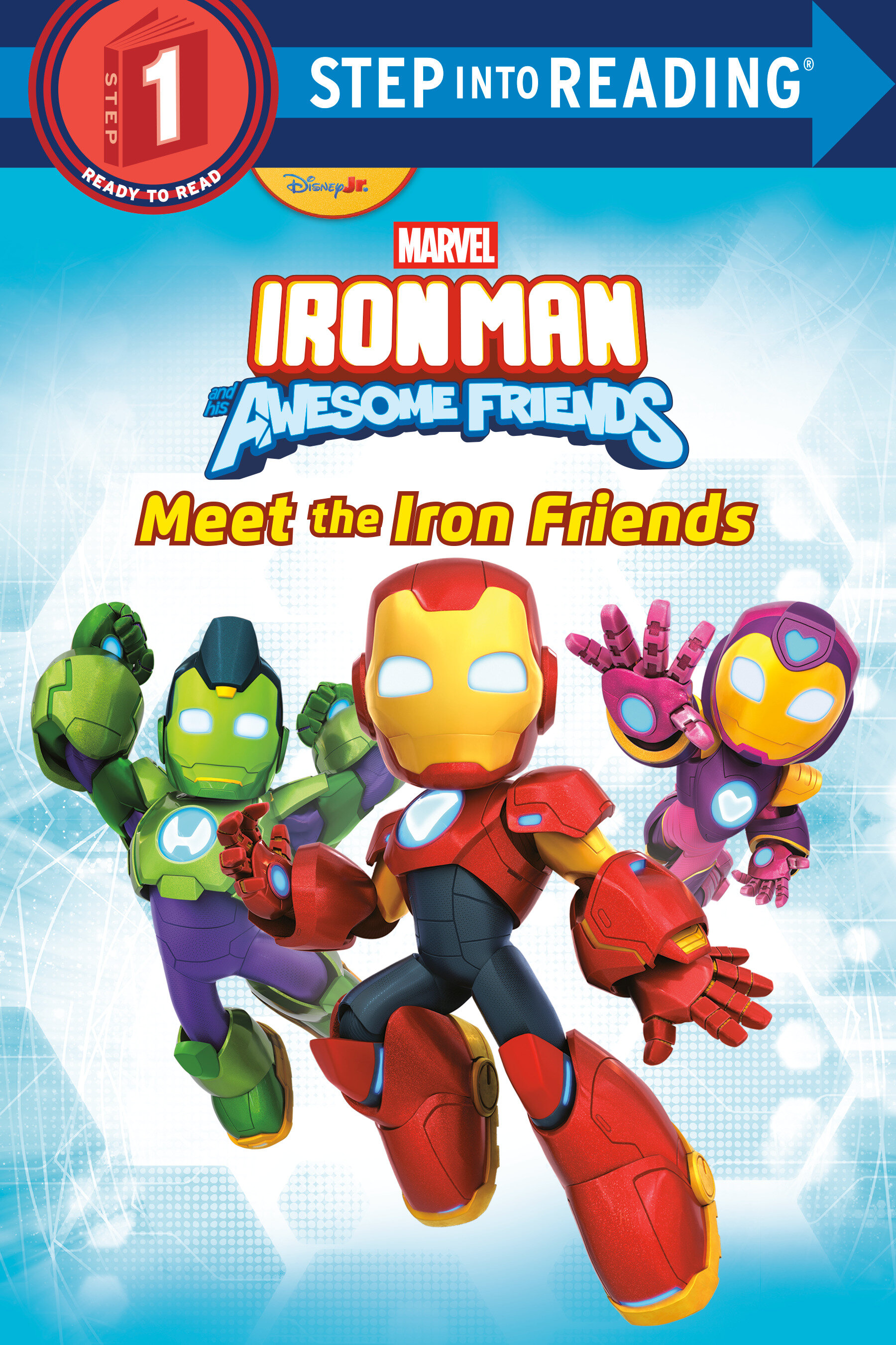Iron Man And His Awesome Friends: Meet The Iron Friends (Marvel)