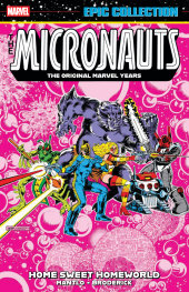 MICRONAUTS EPIC COLLECTION: THE ORIGINAL MARVEL YEARS - HOME SWEET HOMEWORLD   - PRE ORDER [FOC 28.06]