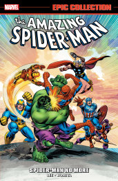  MAY200520261526 | AMAZİNG SPİDER MAN EPİC COLLECTİON SPİDER MAN NO MORE [NEW PRİNTİNG 2] PRE ORDER/ÖN SİPARİŞ [MAY26] | MARVEL  