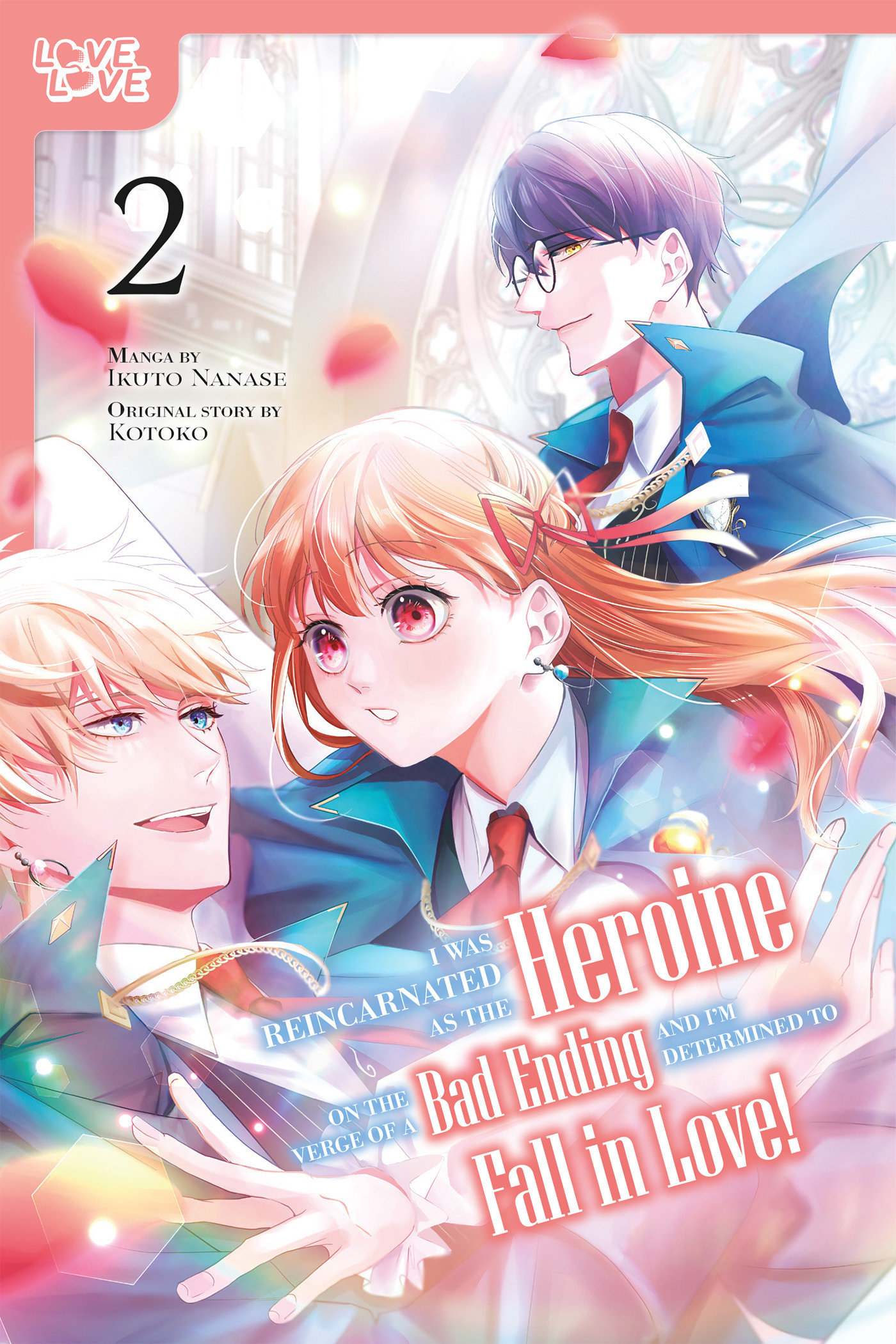 I Was Reincarnated As The Heroine On The Verge Of A Bad Ending, And I'm Determined To Fall In Love!, Volume 2