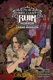 OUR BRİLLİANT RUİN: HORROR AT CRANE MANSİON - PRE ORDER/ÖN SİPARİŞ [JUL25]