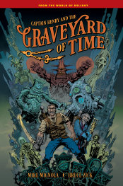  MAR2003261440 | CAPTAİN HENRY AND THE GRAVEYARD OF TİME PRE ORDER/ÖN SİPARİŞ [MAR26] | DARK HORSE  