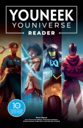 THE YOUNEEK YOUNİVERSE READER: 10 YEARS OF AWARD-WİNNİNG AFRİCAN-INSPİRED FANTASY STORİES - PRE ORDER [FOC 05.07]