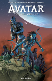 AVATAR: THE HIGH GROUND OMNIBUS   - PRE ORDER [FOC 28.06]