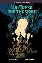  OCT25251444 | URİ TUPKA AND THE GODS ANOTHER STORY FROM LANDS UNKNOWN PRE ORDER/ÖN SİPARİŞ [OCT25] | DARK HORSE  