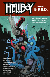  JUN200620261638 | HELLBOY AND THE BPRD THE GHOST SHİPS OF LABRADOR AND OTHER STORİES PRE ORDER/ÖN SİPARİŞ [JUN26] | DARK HORSE  