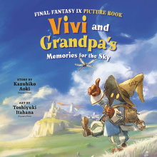  MAR2003260602 | FİNAL FANTASY IX PİCTURE BOOK VİVİ AND GRANDPAS MEMORİES FOR THE SKY PRE ORDER/ÖN SİPARİŞ [MAR26] | PRH  