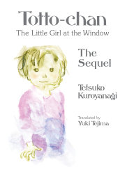 TOTTO-CHAN, THE LİTTLE GİRL AT THE WİNDOW: THE SEQUEL - PRE ORDER/ÖN SİPARİŞ [JUL25]