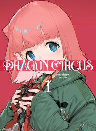  APR2003260241 | DRAGON CIRCUS 1 PRE ORDER/ÖN SİPARİŞ [APR26] | KODANSHA  