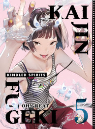  JUN200620261457 | KAİJİN FUGEKİ KİNDLED SPİRİTS 5 PRE ORDER/ÖN SİPARİŞ [JUN26] | KODANSHA  