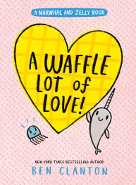  NOV25250013 | A WAFFLE LOT OF LOVE (A NARWHAL AND JELLY BOOK @10) PRE ORDER/ÖN SİPARİŞ [NOV25] | PRH  