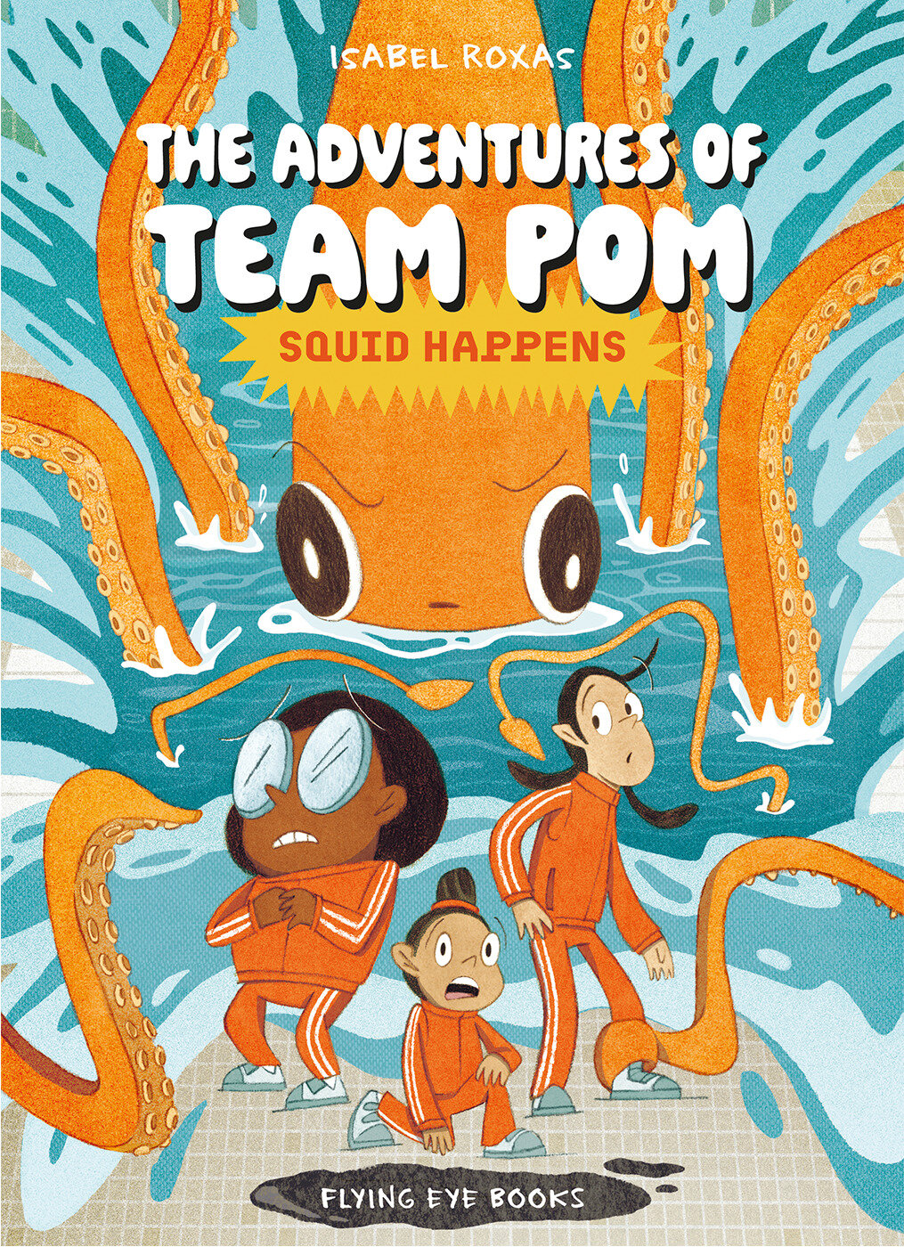 The Adventures Of Team Pom 1: Squid Happens