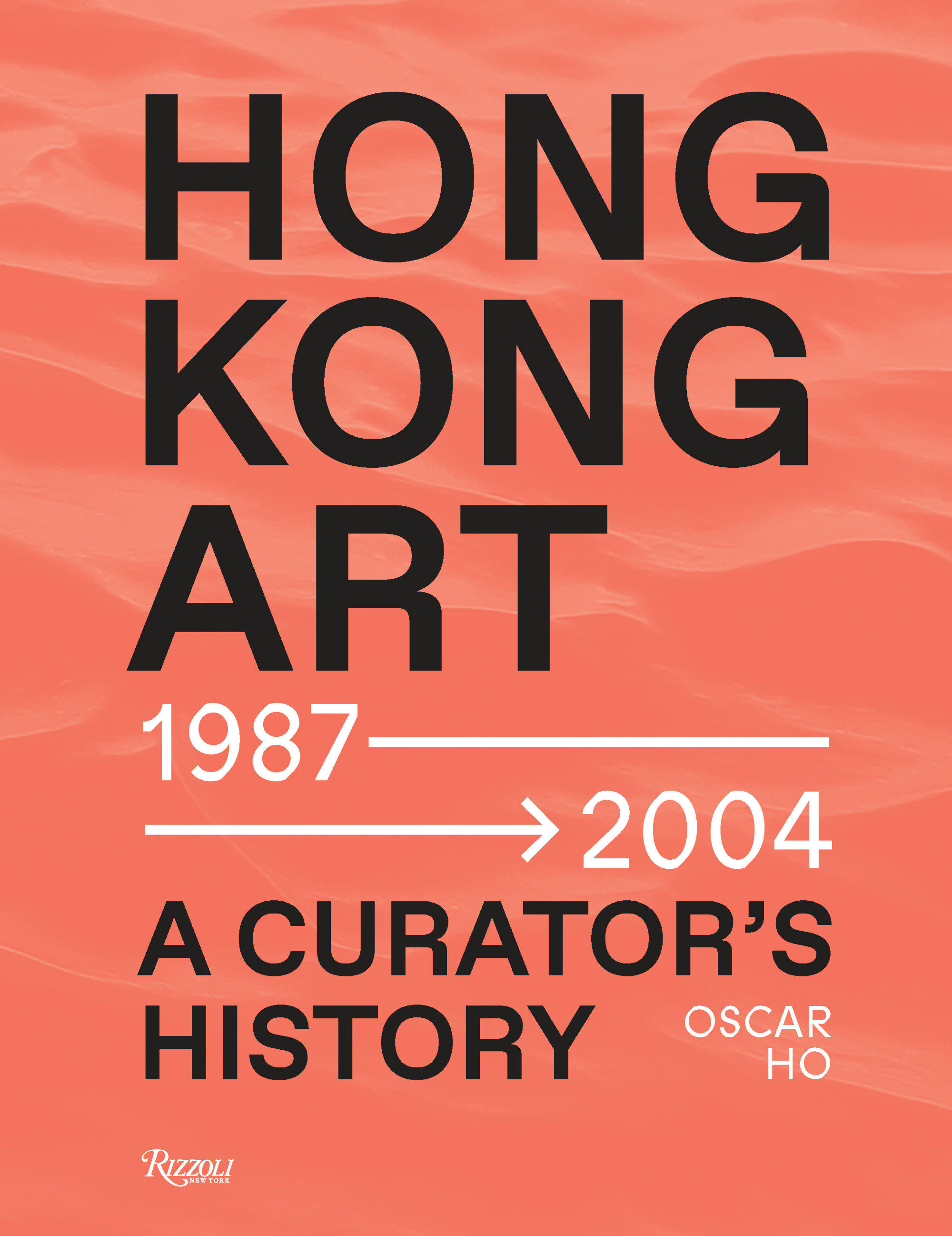Hong Kong Art: A Curator’s History (1987 -2004)