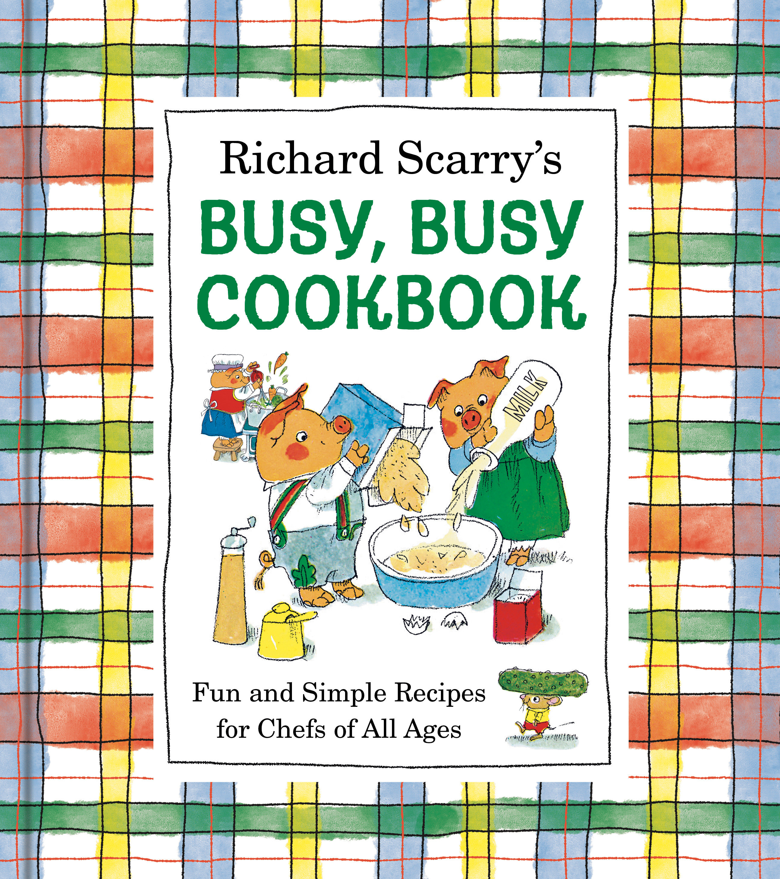 Richard Scarry's Busy, Busy Cookbook