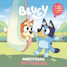  JAN200260575 | BLUEY BUTTERFLİES/MARİPOSAS (BİLİNGUAL ENGLİSH SPANİSH EDİTİON) BLUEY BUTTERFLİES PRE ORDER/ÖN SİPARİŞ [JAN26] | PRH  