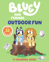  JAN200260574 | BLUEY AND FRİENDS OUTDOOR FUN A COLORİNG BOOK PRE ORDER/ÖN SİPARİŞ [JAN26] | PRH  