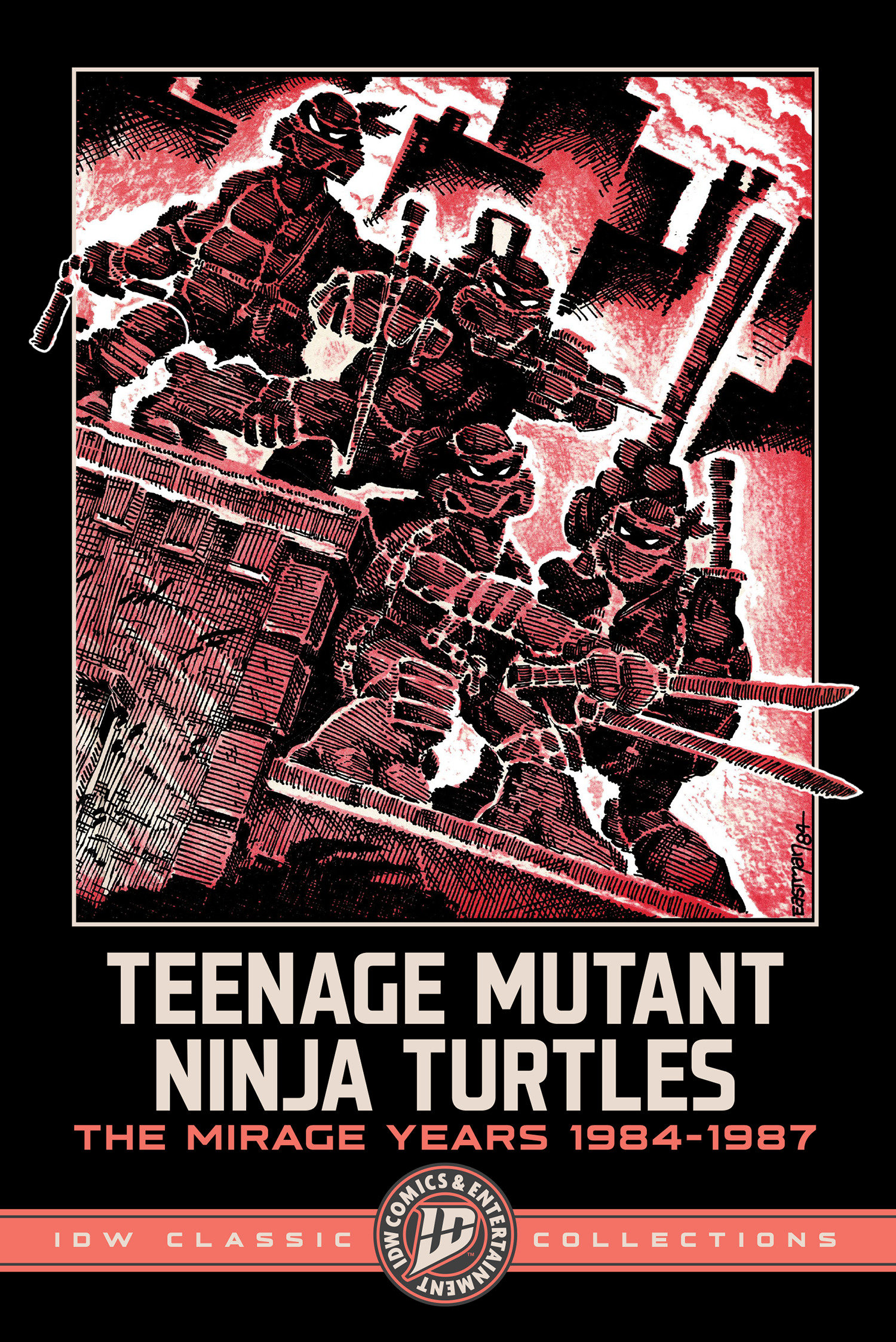 Teenage Mutant Ninja Turtles: The Mirage Years 1984 1987  Idw Classic Collections