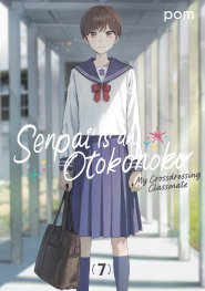  MAR2003261305 | SENPAİ İS AN OTOKONOKO MY CROSSDRESSİNG CLASSMATE 7 PRE ORDER/ÖN SİPARİŞ [MAR26] | KODANSHA  