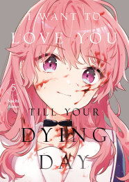  FOC13092025156 | I WANT TO LOVE YOU TİLL YOUR DYİNG DAY 5  PRE ORDER [FOC 1309] | KODANSHA  