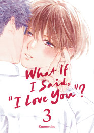  SEP200920261456 | WHAT IF I SAİD I LOVE YOU 3 PRE ORDER/ÖN SİPARİŞ [SEP26] | KODANSHA  