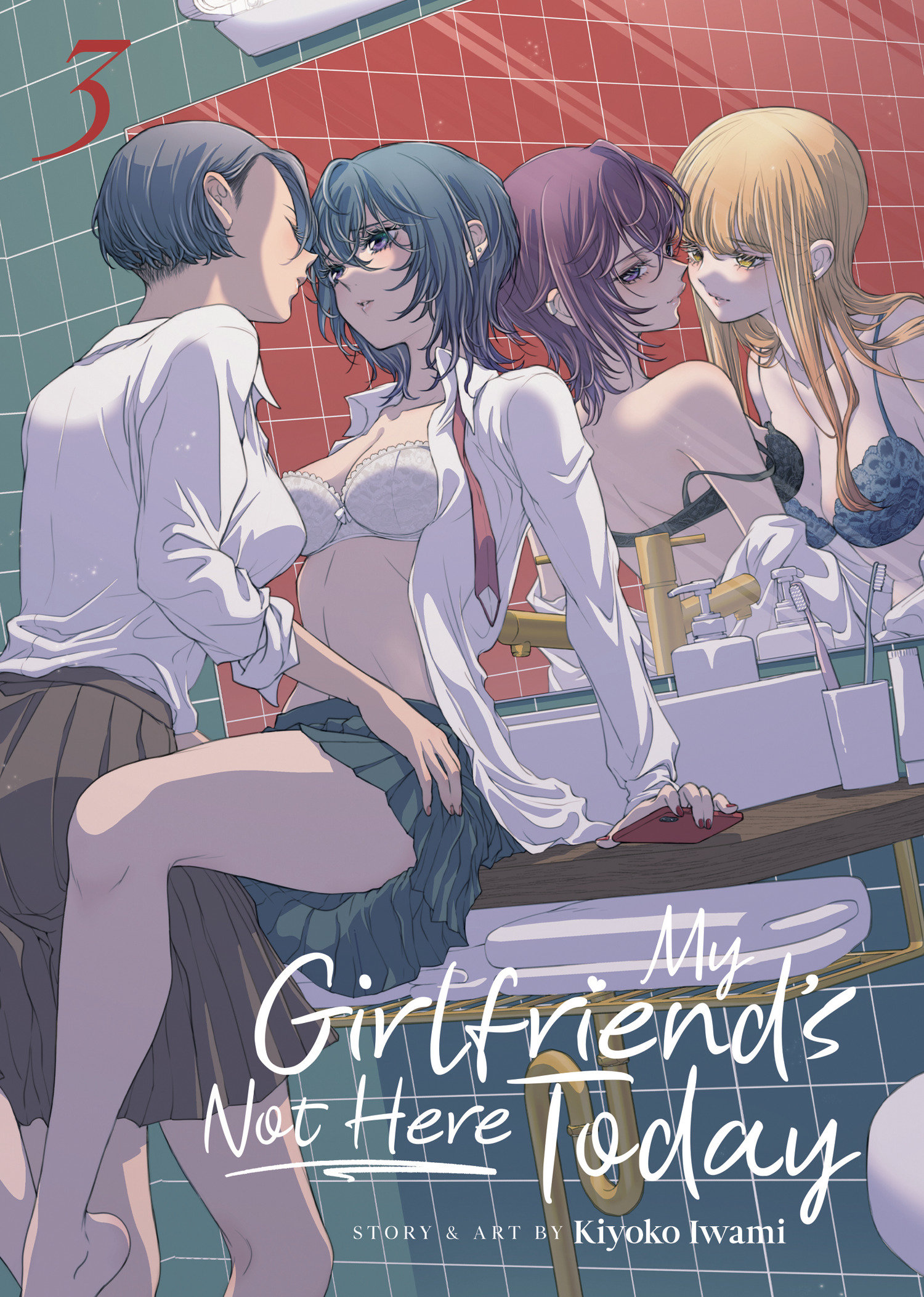 My Girlfriend's Not Here Today Volume. 3