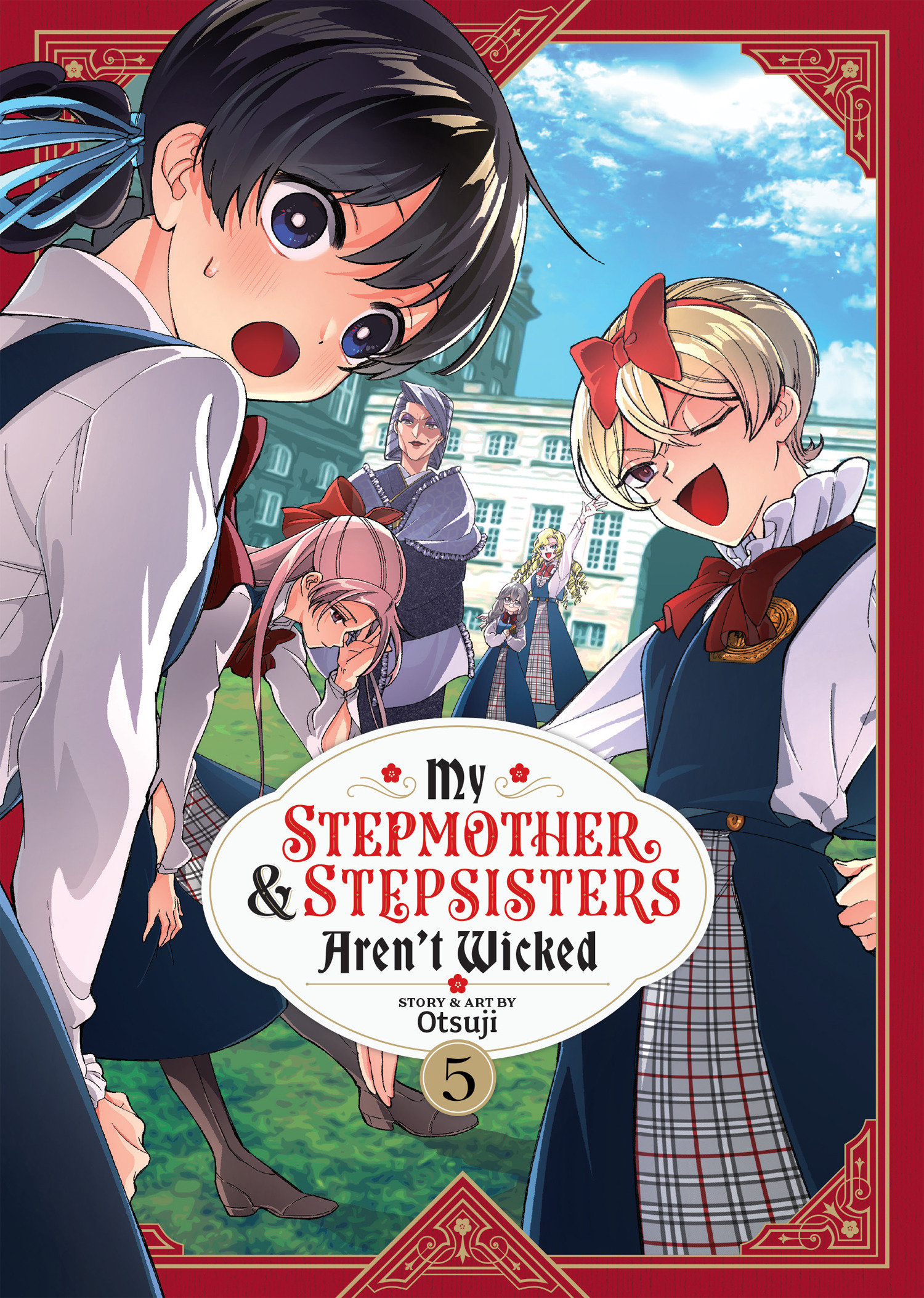 My Stepmother And Stepsisters Aren't Wicked Volume. 5