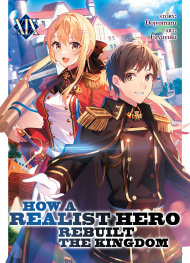 HOW A REALİST HERO REBUİLT THE KİNGDOM (LİGHT NOVEL) VOL. 19 - PRE ORDER [FOC 05.07]