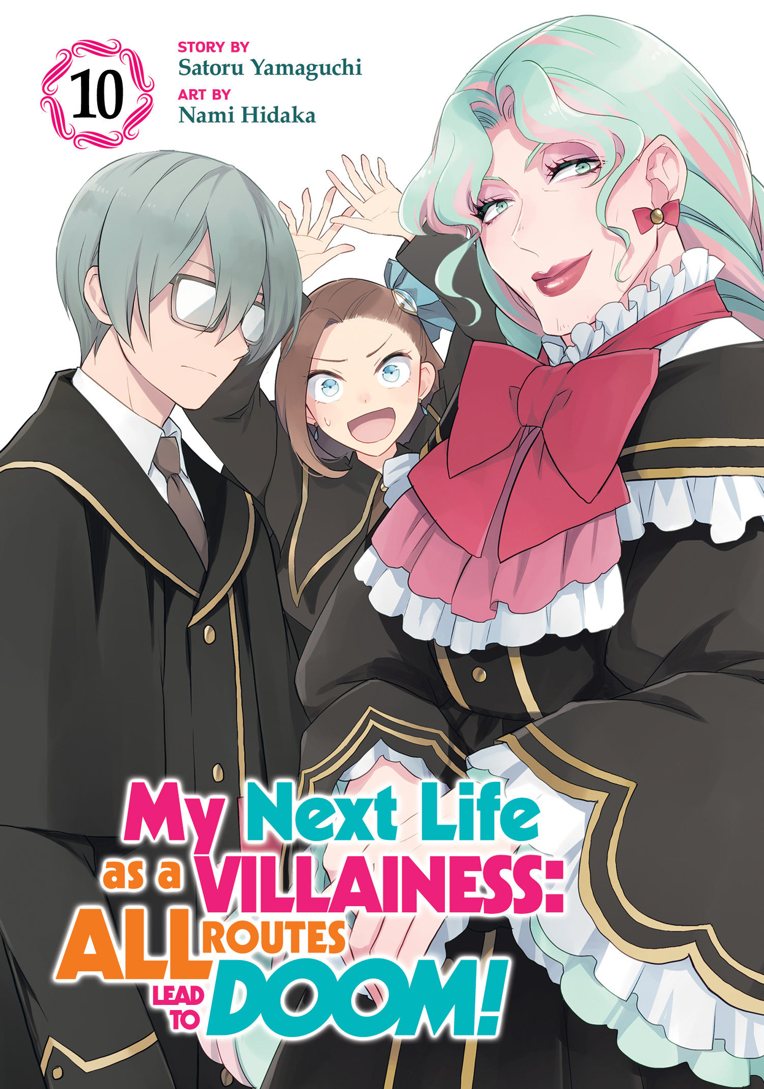 My Next Life As A Villainess: All Routes Lead To Doom! (Manga) Volume. 10