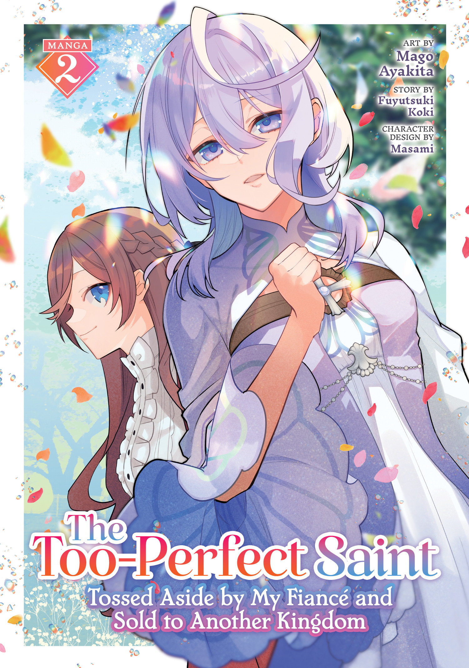 Weekly Pull list - The Too-Perfect Saint: Tossed Aside by My Fiancé and Sold to Another Kingdom (Manga) Vol. 2