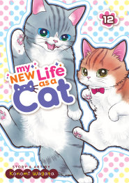  OCT25251307 | MY NEW LİFE AS A CAT VOL 12 PRE ORDER/ÖN SİPARİŞ [OCT25] | SEVEN SEAS  