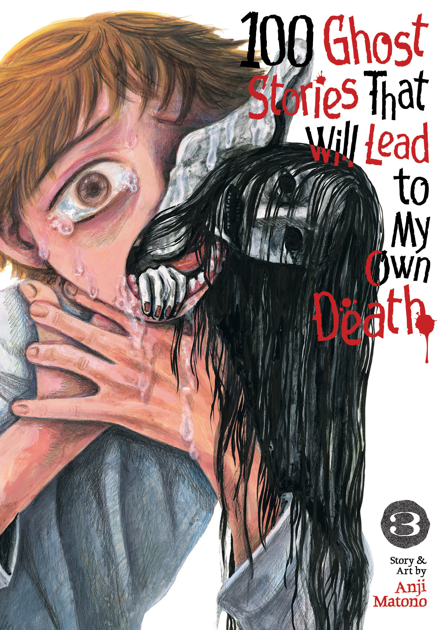 100 Ghost Stories That Will Lead To My Own Death Volume. 3