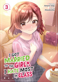 I GOT MARRİED TO THE GİRL I HATE MOST İN CLASS (MANGA) VOL. 3 - PRE ORDER [FOC 05.07]