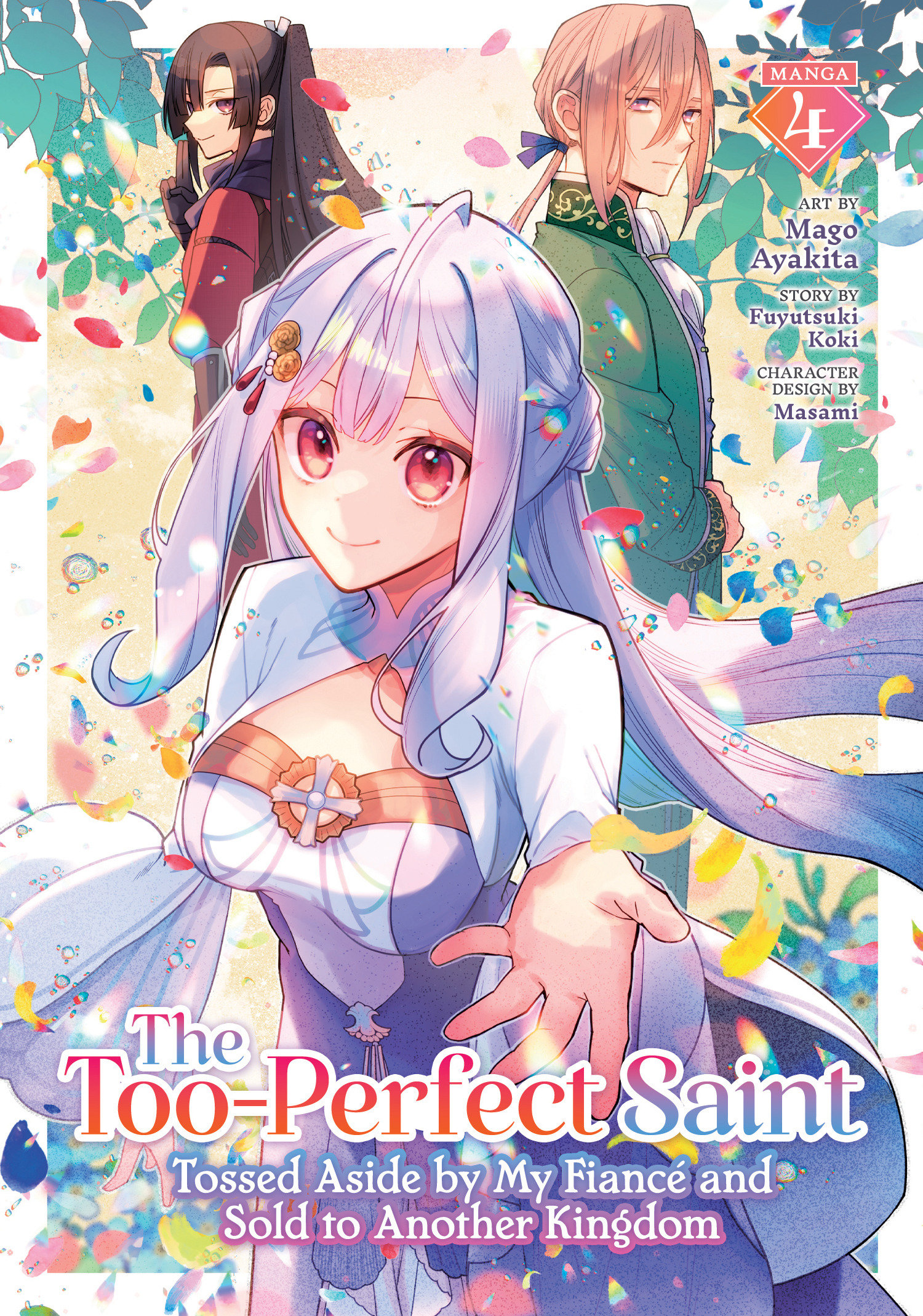 Weekly Pull list - The Too-Perfect Saint: Tossed Aside by My Fiancé and Sold to Another Kingdom (Manga) Vol. 4