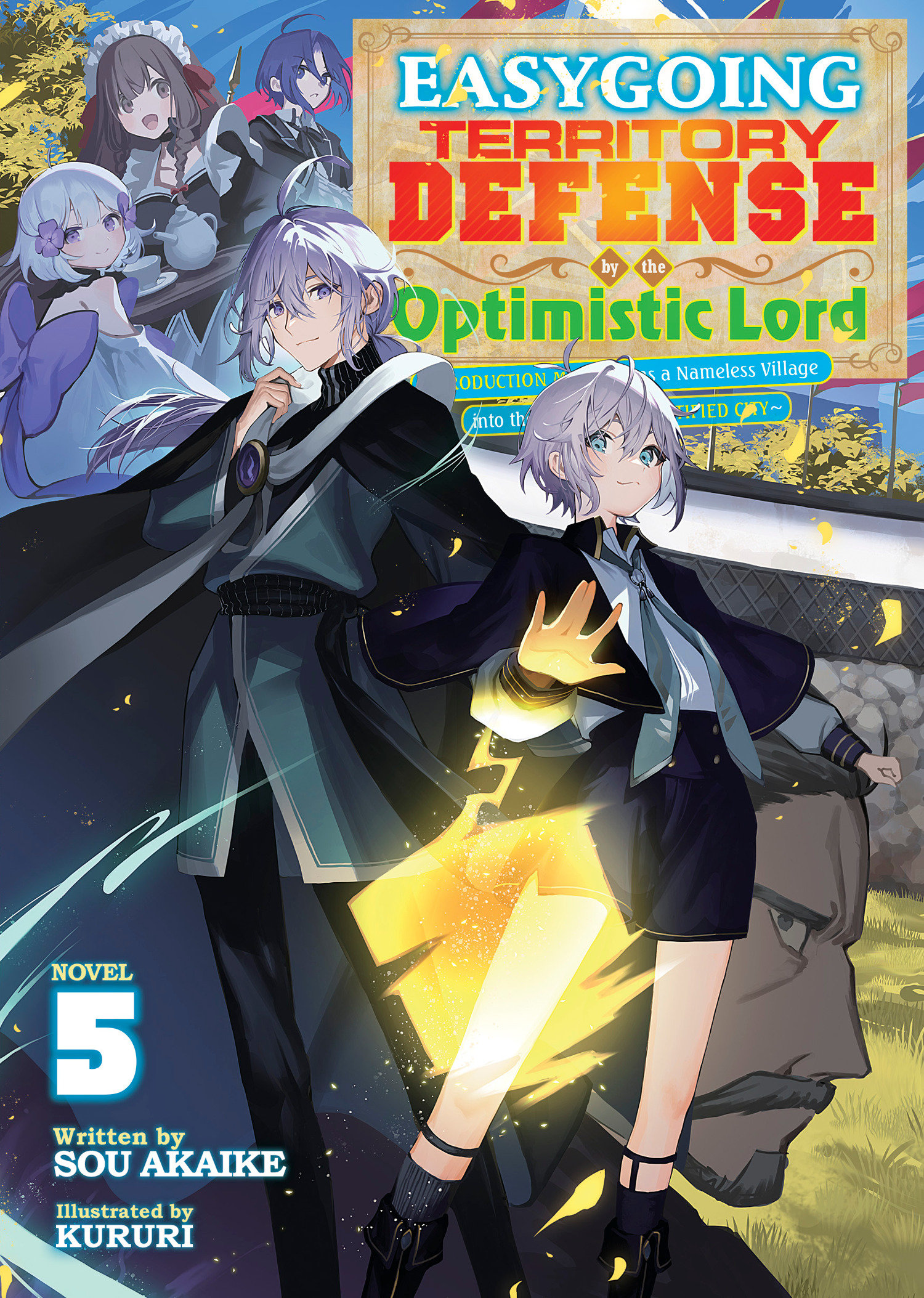 Easygoing Territory Defense By The Optimistic Lord: Production Magic Turns A Nameless Village Into The Strongest Fortified City (Light Novel) Volume. 5