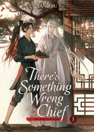 THERE'S SOMETHİNG WRONG WİTH THE CHİEF: DU ZHU YOU BİNG (NOVEL) VOL. 1 - PRE ORDER/ÖN SİPARİŞ [JUL25]