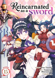  FOC12072025145 | REİNCARNATED AS A SWORD (MANGA) VOL 15 PRE ORDER [FOC 1207] | SEVEN SEAS  