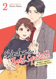 SHİNDOU-KUN'S TİGHT SQUEEZE: HELPLESS AGAİNST HİS ALLURİNG TOUCH VOL. 2 - PRE ORDER/ÖN SİPARİŞ [JUL25]