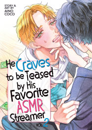  APR2003260492 | HE CRAVES TO BE TEASED BY HİS FAVORİTE ASMR STREAMER VOL 2 PRE ORDER/ÖN SİPARİŞ [APR26] | SEVEN SEAS  