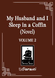  SEP251420 | MY HUSBAND AND I SLEEP İN A COFFİN (NOVEL) VOL 2 PRE ORDER/ÖN SİPARİŞ [SEP25] | SEVEN SEAS  