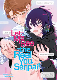 LET ME SEE THE REAL YOU, SENPAİ! VOL. 1 - PRE ORDER [FOC 05.07]