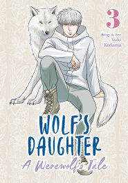  FOC14022026345 | WOLFS DAUGHTER A WEREWOLFS TALE VOL 3  PRE ORDER [FOC 1402] | SEVEN SEAS  