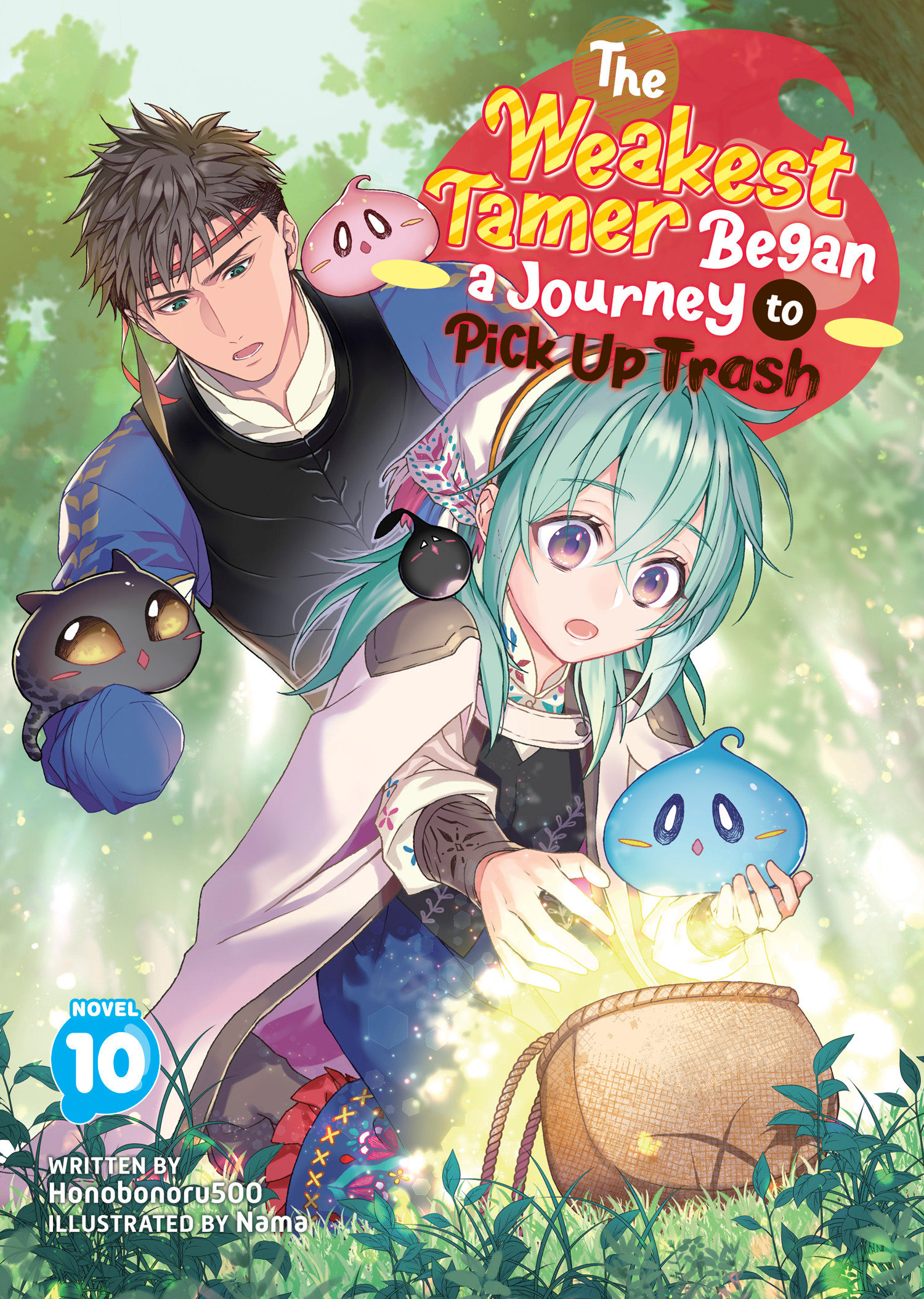 The Weakest Tamer Began A Journey To Pick Up Trash (Light Novel) Volume. 10