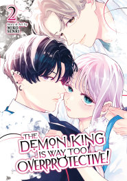  SEP251341 | THE DEMON KİNG İS WAY TOO OVERPROTECTİVE VOL 2 PRE ORDER/ÖN SİPARİŞ [SEP25] | SEVEN SEAS  